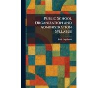 Public School Organization and Administration Syllabus
