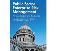 Public Sector Enterprise Risk Management: Advancing Beyond the Basics