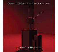 Public Service Broadcasting - Sputnik / Korolev [VINYL]