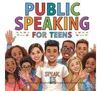Public Speaking for Teens