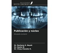 Publicación y núcleo: Del pasado al presente