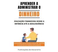 Publicações de Alexandria Aprender a Administrar o Dinheiro (Tascabile)