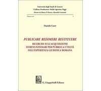 «Publicare, redimere, restituere». Ricerche sull'acquisizione di beni fond...