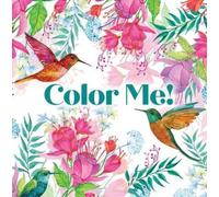 Publications In Color Me (Beautiful Images of Hummingbirds, Flowers (Tascabile)