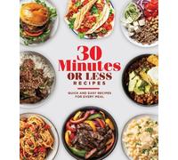Publications International Ltd 30 Minutes or Less Recipes (Copertina rigida)