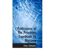 Publications of The Princetion Expedition To Abyssinia