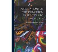 Publications of the Princeton Expedition to Abyssinia: 2
