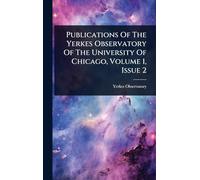 Publications Of The Yerkes Observatory Of The University Of Chicago, Volume 1, Issue 2