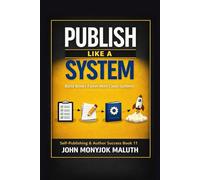 Publish Like a System: Build Books Faster With Clean Systems