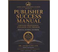 Publisher Success Manual: Certified Professional Publisher (CPP) Program