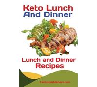 Publishers Fanton Keto Lunch And Dinners (Tascabile)