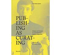 Publishing as curating. Ediz. a colori