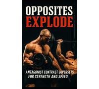 Publishing, Fitness Research Opposites Explode: Antagonist Contrast S Book NUOVO