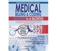 Publishing Help Medical Billing & Coding Mastery in 4 Months (Tascabile)