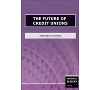 Publishing, Ps The Future Of Credit Unions - Adapting To Change Book NUOVO