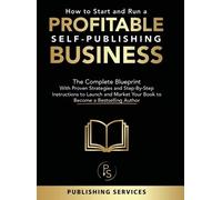 Publishing Serv How to Start and Run a Profitable Self-Publis (Copertina rigida)
