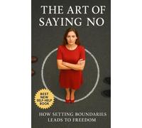 Publishing, Southerland The Art Of Saying No: How Setting Boundaries Book NUOVO