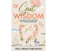 Publishing Well-Being Gut Wisdom BOOK NUOVO