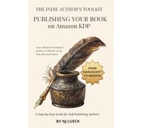 Publishing Your Book on Amazon KDP: A Step-by-Step Guide for Self-Publishing Authors