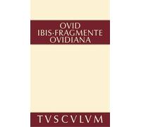Publius Ovidius Naso Ibis. Fragmente. Ovidiana (Copertina rigida)