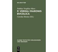 Publius Vergilius Maro P. Vergili Maronis Bvcolica (Copertina rigida)