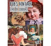 Pubs Vintage Livre De Coloriage: Vol 1 De Publicités Anciennes Promotions De Livres Couvertures De Magazines Annonces Rétro Marketing Classiques. ... Pour Divertissement Détente Et Relaxation