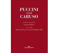 Puccini e/and Caruso. Ediz. bilingue