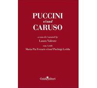 Puccini e/and Caruso. Ediz. bilingue