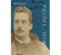 Puccini e... Livorno