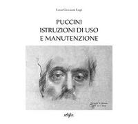 Puccini. Istruzioni di uso e manutenzione