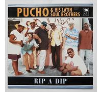 Pucho & His Latin Soul Brothers - Rip a Dip