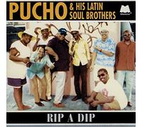 PUCHO & HIS LATIN SOUL BROTHERS - Rip-a-Dip