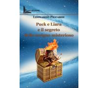 Puck e Liara e il segreto dello scrigno misterioso