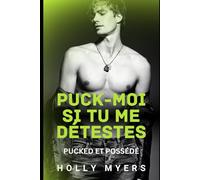 Puck-moi si tu me détestes: Un roman MM de hockey torride, sombre et enemies-to-lovers