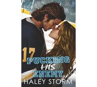 Pucking His Enemy: A Fake Dating Enemies To Lovers Hockey Romance