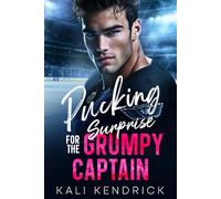 Pucking Surprise for the Grumpy Captain: A Secret Identity, Forced Proximity Hockey Romance