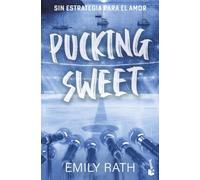 Pucking Sweet. Sin estrategia para el amor (Serie Pucking, 3)