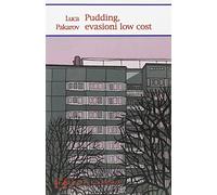 Pudding, evasioni low cost