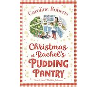 Pudding Pantry (2) Christmas At RachelS Pudding Pantry [Not-Us]: A heartwarming uplifting Christmas romantic comedy: Book 2