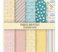 Puddles and Petals Scrapbook Paper: Double-sided collage book featuring boots, umbrellas, florals and stripes in 10 coordinated designs