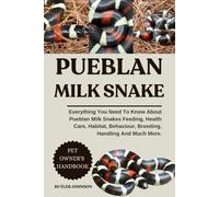 PUEBLAN MILK SNAKE: Everything You Need To Know About Pueblan Milk Snakes Feeding, Health Care, Habitat, Behaviour, Breeding, Handling And Much More.