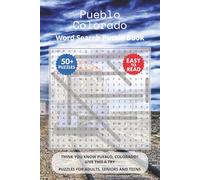 Pueblo Colorado Word Search Puzzle Book: Think you know Pueblo, Colorado? Give this a try. Puzzles for Adults, Seniors and Teens.