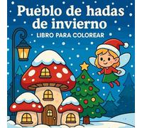 Pueblo de hadas de invierno - Libro para colorear