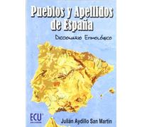 Pueblos y apellidos de España : diccionario etimológico: Diccionario Etimologico