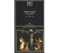 Puella, surge e altre prediche - Meister Eckhart