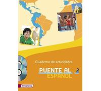 Puente al Español - Ausgabe 2012: Cuaderno de actividades 2 (Puente (Broschüre)