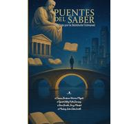 Puentes del Saber: Un Viaje por la Sabiduría Universal