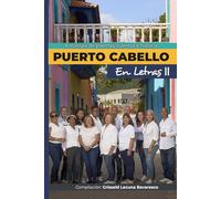 Puerto Cabello en Letras II: Antología de poemas, cuentos e historia
