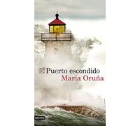 Puerto escondido: Los libros del Puerto Escondido 1