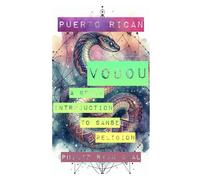 Puerto Rican Vodou: A Brief Introduction to Sanse Religion